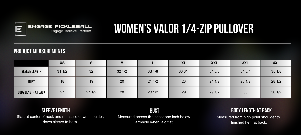 Women's Valor 1/4-zip pullover by Engage Pickleball size chart displaying sleeve length, bust, and body length measurements across various sizes.